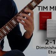 Tim Miller 2 1 2 Diminished Scale Etude