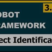 3 3 Robot Framework Selenium Object Identification Part 1 Basic Techniques