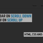 Hide Navbar On Scroll Down And Show On Scroll Up Using Html Css And Javascript