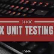 Unit Tests For Private Method C Code X Unit Testing In Visual Studio Beginners Guide