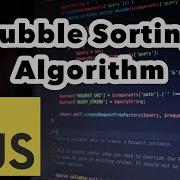 Bubble Sorting Algorithm Overview JavaScript Implementation