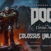 DOOM The Dark Ages Colossus Unleashed Extended Best Parts PANDORA REMIX REMASTERED