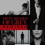 Undiscovered Praia Remix From Fifty Shades Of Grey Remixed
