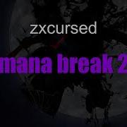 Zxcursed Mana Break 2 Текст