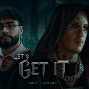 Arut Kizaru Let S Get It Official Video