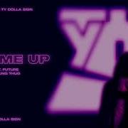 Ty Dolla Ign Lift Me Up Feat Future Young Thug Official Audio