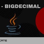 BigDecimal Java How To Use BigDecimal In Java