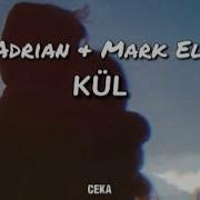 Cem Adrian Mark Eliyahu KÜL Lyrics Sözleri