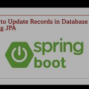 Как обновить записи в базе данных с помощью Spring JPA Часть 149