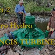 Турбина Фрэнсиса MicroHydro часть 2