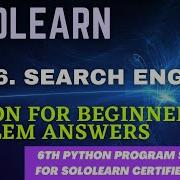 Search Engine Python For Beginners Problem Solution Python3 Project Answers Sololearn