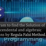 C Program For Regula Falsi False Position Method