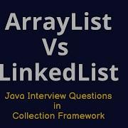 Java Interview Questions ArrayList Vs LinkedList