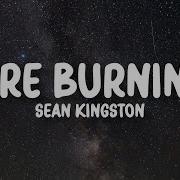 Sean Kingston Fire Burning Lyrics