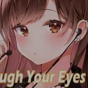 Nightcore Through Your Eyes Chr1s Lyrics