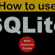Xamarin Forms Tutorial For Beginners Using SQLite In Xamarin Forms