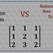 Row Echelon Form Vs Reduced Row Echelon Form