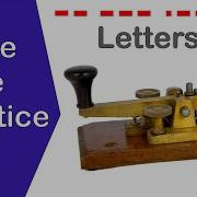Morse Code Alphabet Receiving Practice 1