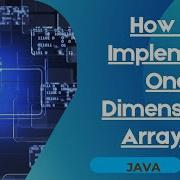 How To Implement One Dimensional Array In Java