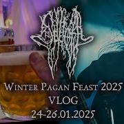 Severoth Winter Pagan Feast 2025 VLOG
