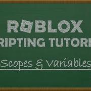 Roblox Scripting Tutorial Ep 4 Scopes Variables