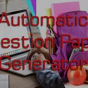 Automatic Question Paper Generator