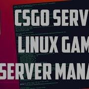 How To Install A CSGO Server With Linux Game Server Manager Linux Ubuntu Debian