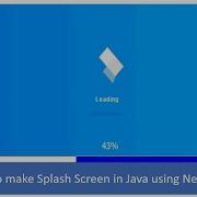 How To Make Splash Screen In Java Using Netbeans With Source Code