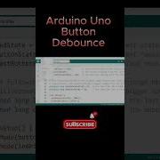 Arduino Uno Button Debounce