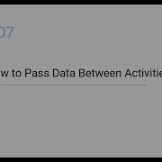 Pass Data Between Activities In Android Studio