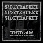Sidetracked Uniform Full EP