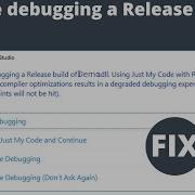 You Are Debugging A Release Build Of Dll Using Just My Code With Release Builds Using Compiler