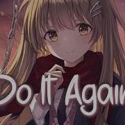 Nightcore Do It Again Ray Dalton Lyrics
