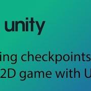 Unity 2D Game Design Tutorial 21 Adding Checkpoints
