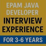 EPAM Java Developer Interview Experience For 3 6 Years Real Questions