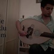 Ben Sende Tutuklu Kaldım Ud Ile
