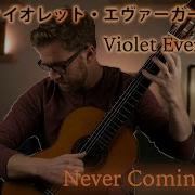 VIOLET EVERGARDEN Never Coming Back Guitar Cover
