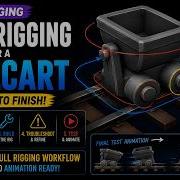 Complete Prop Rigging In Maya Rigging A Minecart From Start To Finish