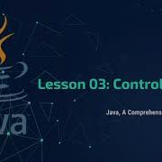 Java Tutorial Series Lesson 03 Control Flow