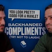 Back Handed Compliments Try Not To Laugh Challenge