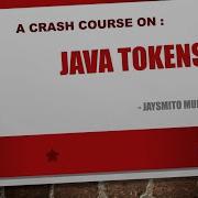 Java Fundamentals Java Tokens Crash Course On Java Part 6 Jaysmito Mukherjee
