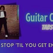 Don T Stop Til You Get Enough Guitar Michael Jackson Cover TABS