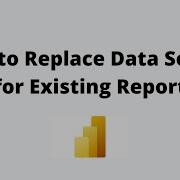 How To Replace Data Source In Microsoft Power BI How To Change Or Update Data Source In Power BI