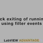 Check Exiting Of Application Using Filter Events LabVIEW