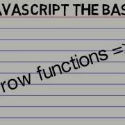 JavaScript The Basics Arrow Functions