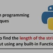 How To Find The Length Of A String Without Using Any Built In Function String Length