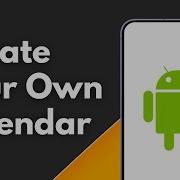 How To Create Your Own Calendar On Android
