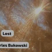 Lost By Charles Bukowski