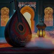 1 Hour Beautiful Arabian Oud Meditation Oriental Music Fo Deep Sleep And Relax