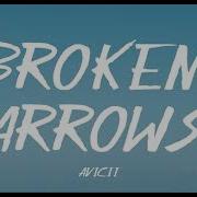 Avicii Broken Arrows Lyrics
